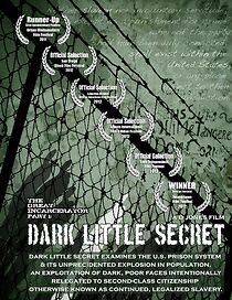 Watch The Great Incarcerator, Part 1: Dark Little Secret (Short 2011)