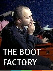 Watch The Boot Factory
