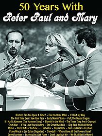 Watch 50 Years with Peter Paul and Mary