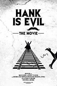 Watch Hank Is Evil: The Movie