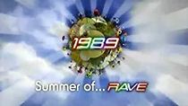 Watch The Summer of Rave, 1989
