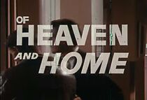 Watch Of Heaven and Home (Short 1963)