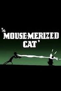 Watch The Mouse-Merized Cat (Short 1946)