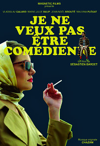 Watch Je ne veux pas être comédienne (Short 2013)