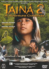 Watch Tainá 2: A Aventura Continua