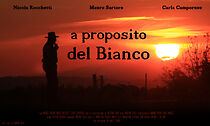 Watch A proposito del Bianco (Short 2013)