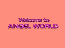Watch Welcome to Angel World