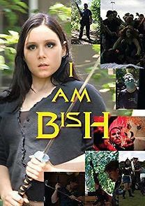 Watch I Am Bish
