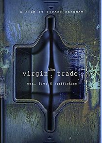 Watch The Virgin Trade: Sex, Lies and Trafficking