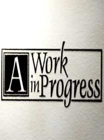 Watch A Work in Progress (Short 2002)