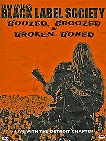 Watch Black Label Society: Boozed, Broozed & Broken-Boned