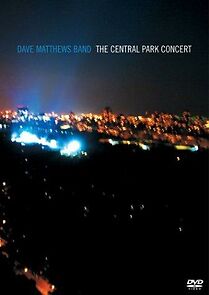 Watch Dave Matthews Band: The Central Park Concert (TV Special 2003)