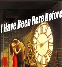 Watch I Have Been Here Before