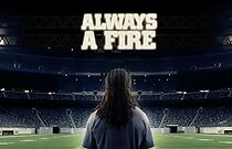 Watch Always a Fire (Short 2013)