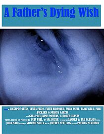 Watch A Father's Dying Wish (Short 2014)