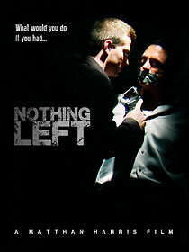Watch Nothing Left (Short 2010)