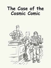 Watch The Case of the Cosmic Comic (Short 1976)