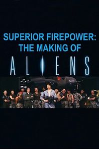 Watch Superior Firepower: The Making of 'Aliens'