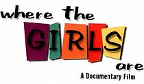 Watch Where the Girls Are (Short 2003)