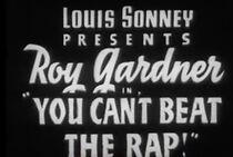 Watch You Can't Beat the Rap! (Short 1936)