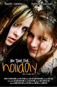 Watch No Time for Holiday (Short 2009)