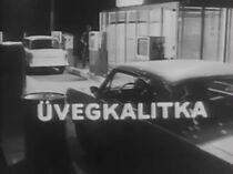 Watch Üvegkalitka