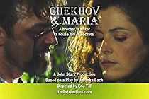 Watch Chekhov and Maria