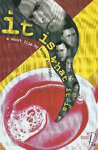 Watch It Is What It Is (Short 2001)