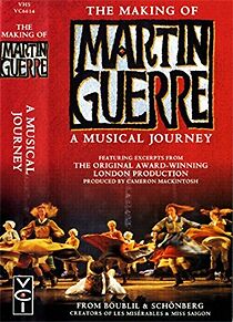 Watch The Making of Martin Guerre: A Musical Journey