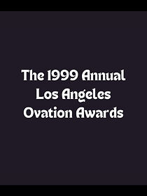 Watch The 1999 Annual Los Angeles Ovation Awards (TV Special 1999)