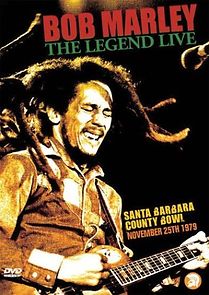 Watch Bob Marley: The Legend Live at the Santa Barbara County Bowl