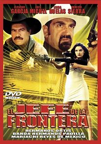 Watch El jefe de la frontera