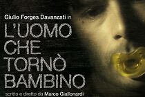 Watch L'uomo che tornò bambino (Short 2014)