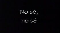 Watch No sé, no sé (Short 1998)