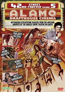 Watch 42nd Street Forever, Volume 5: The Alamo Drafthouse Edition