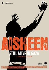 Watch Aisheen (Still Alive in Gaza)