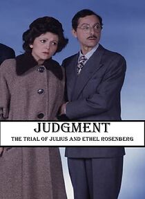 Watch Judgment: The Trial of Julius and Ethel Rosenberg