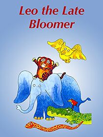 Watch Leo the Late Bloomer (Short 1999)