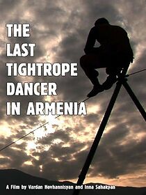 Watch The Last Tightrope Dancer in Armenia