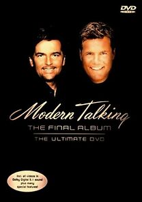 Watch Modern Talking: The Final Album - Ultimate DVD