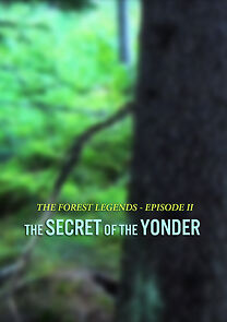 Watch The Forest Legends: The Secret of the Yonder (Short 2012)