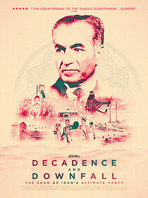 Watch Decadence and Downfall: The Shah of Iran's Ultimate Party