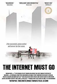 Watch The Internet Must Go