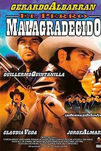 Watch El perro malagradecido