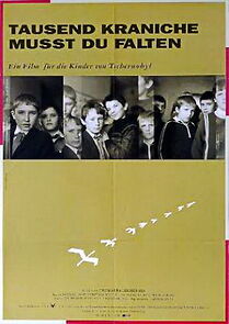 Watch Tausend Kraniche musst Du falten