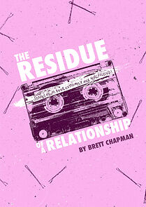 Watch The Residue of a Relationship (Short 2017)
