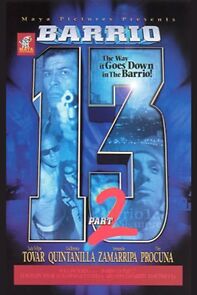 Watch Barrio 13, Part 2