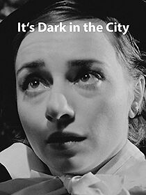 Watch It's Dark in the City (Short 2014)