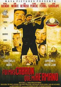 Watch Fui más cabrón que mi hermano