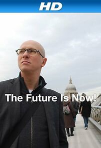 Watch The Future Is Now!